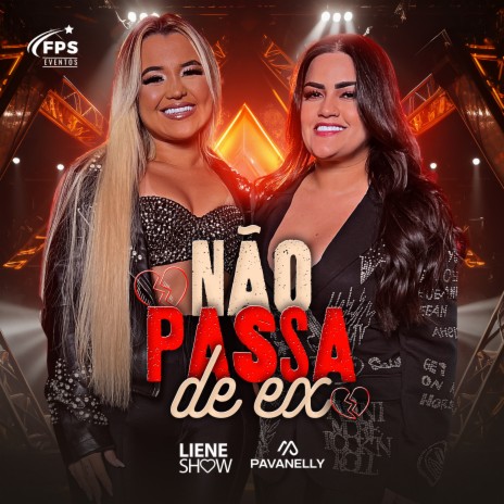 Não Passa de Ex ft. Liene Show | Boomplay Music