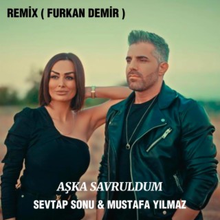 Aşka Savruldum (Furkan Demir Remix)