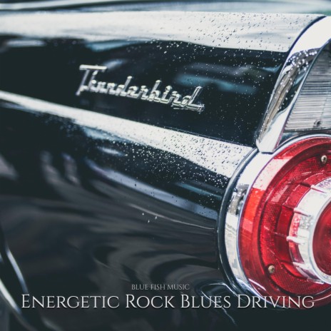 Energetic Rock Blues Driving | Boomplay Music