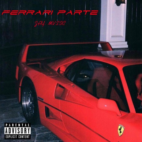 FERRARI PART2 ft. JayAlienDR | Boomplay Music