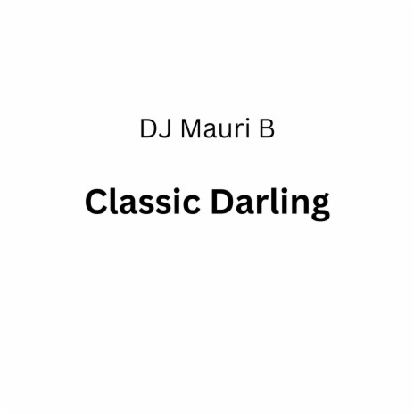 Classic Darling | Boomplay Music