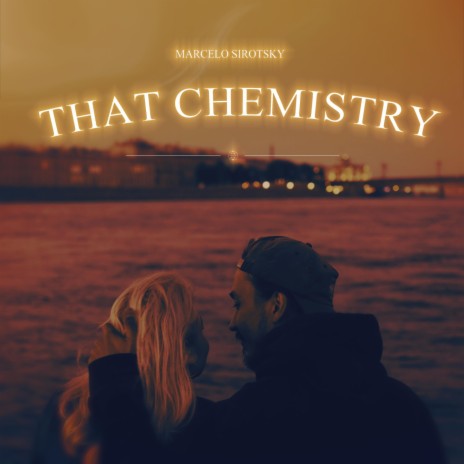 That Chemistry | Boomplay Music