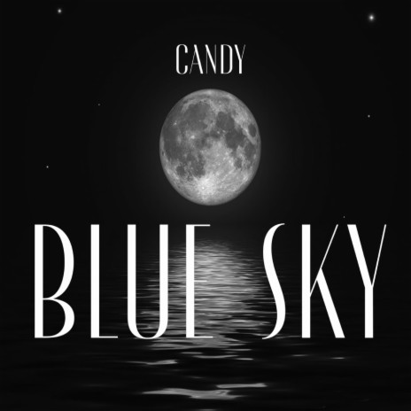 Blue Sky | Boomplay Music