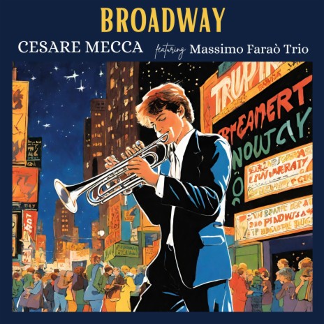 Broadway ft. Massimo Faraò Trio | Boomplay Music