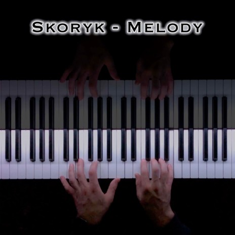 Skoryk Melody | Boomplay Music