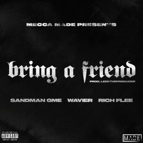 Bring A Friend ft. Sandman GME, Wavier & Rich Flee | Boomplay Music
