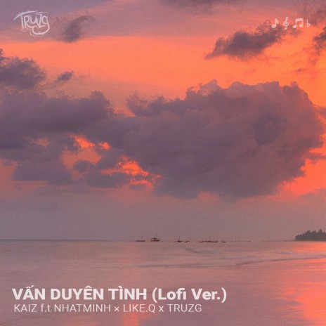 Vấn Duyên Tình 2 (Lofi SpeedUp) ft. Kaiz, NhatMinh & Like.Q | Boomplay Music