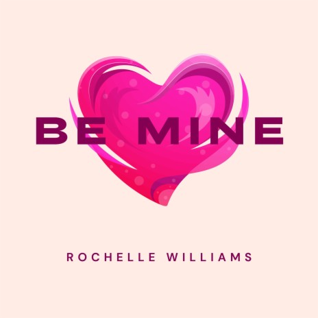 Be Mine | Boomplay Music