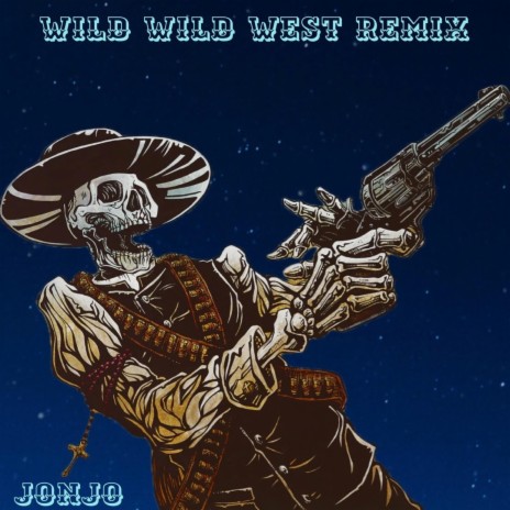 WILD WILD WEST (REMIX)