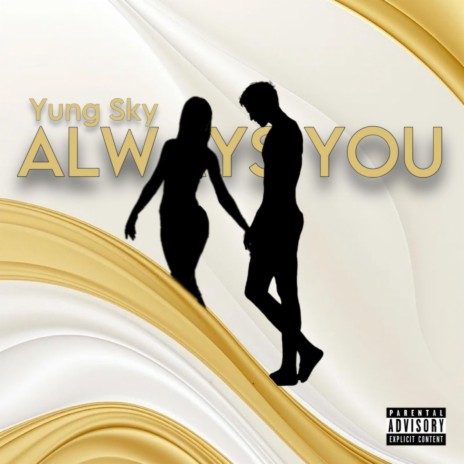ALWAYS YOU | Boomplay Music