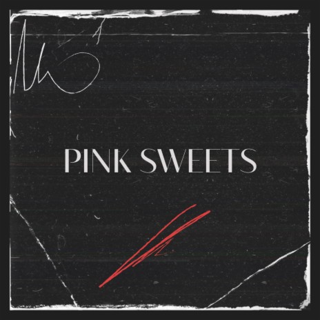 Pink sweets | Boomplay Music