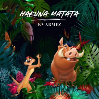 Hakuna Matata