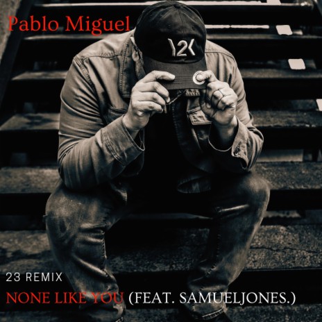 None Like You (Remix 23) ft. Samueljones.