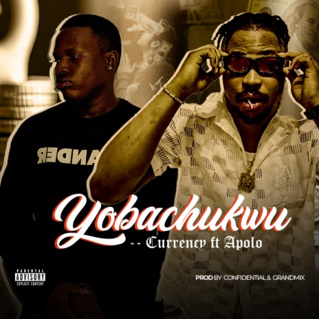 Yobachukwu ft. Abro Apolo | Boomplay Music