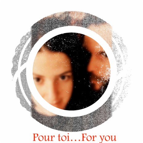Pour toi...For you | Boomplay Music