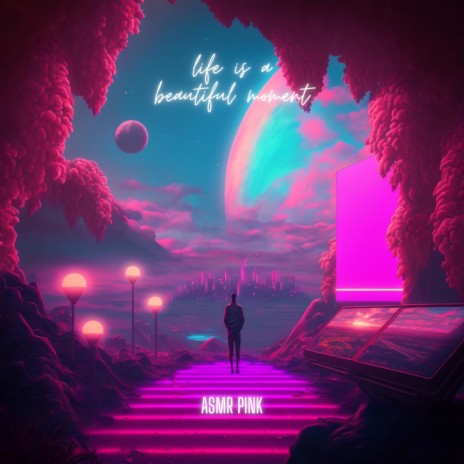 Life Is A Beautiful Moment (INSTRUMENTAL VERSION) | Boomplay Music