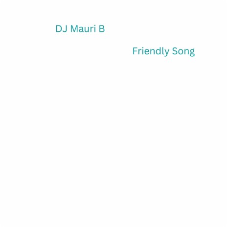 Friendly Song | Boomplay Music
