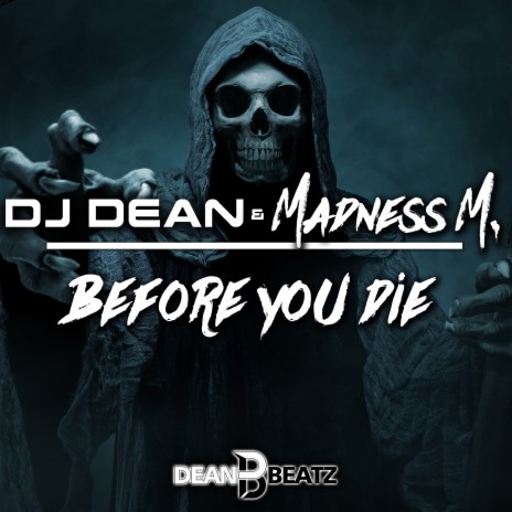 Before You Die (A.M. Remix Edit) ft. Madness M. | Boomplay Music