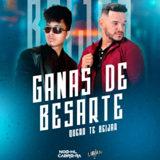 Ganas de Besarte (Quero te beijar)