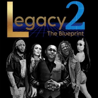 Legacy 2: The Blueprint