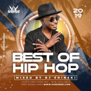 Dj Shinski - Best of Hip Hop Mix 2019