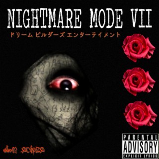 NIGHTMARE MODE VII