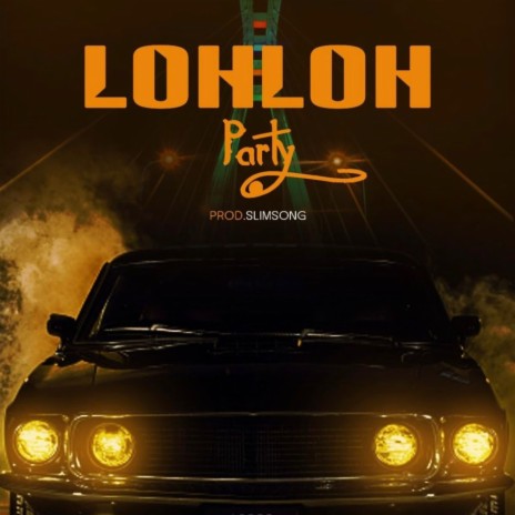 LOHLOH Party | Boomplay Music