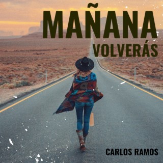 Mañana Volverás lyrics | Boomplay Music