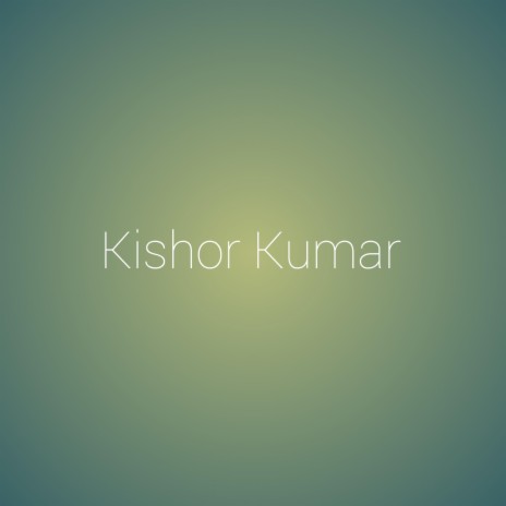 Kishor Kumar | Boomplay Music