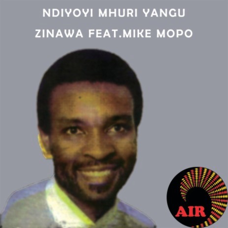 Ndiyoyi Mhuri Yangu ft. Mike Mopo | Boomplay Music