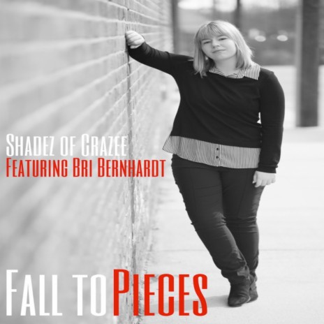 Fall to Pieces ft. Bri Bernhardt | Boomplay Music