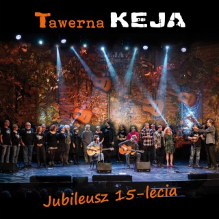 Tawerna Keja - Jubileusz (koncert)