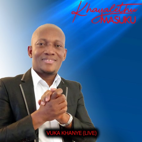 Vuka Ukhanye | Boomplay Music