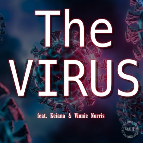 The Virus ft. Keiana & Vinnie Norris