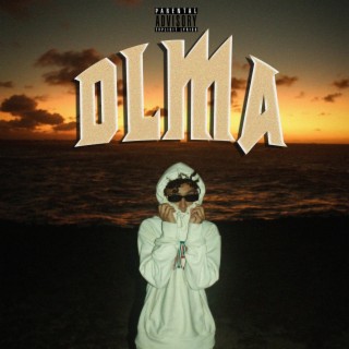 DLMA lyrics | Boomplay Music