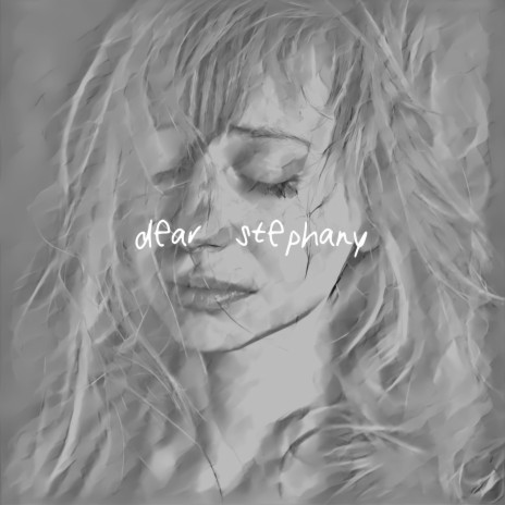 dear stephany | Boomplay Music