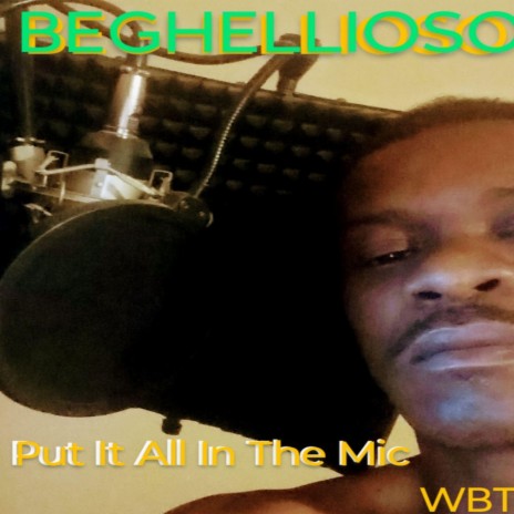 Put It All In The Mic | Boomplay Music