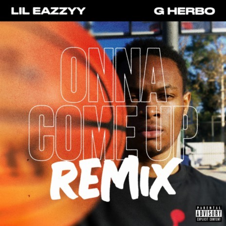 Onna Come Up (feat. G Herbo) [Remix] | Boomplay Music