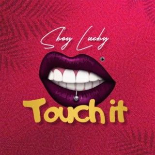 Touch it lyrics | Boomplay Music