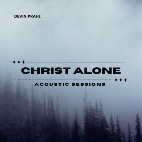 Christ Alone (Acoustic)