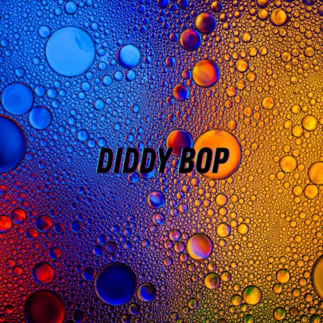 Diddy Bop | Boomplay Music