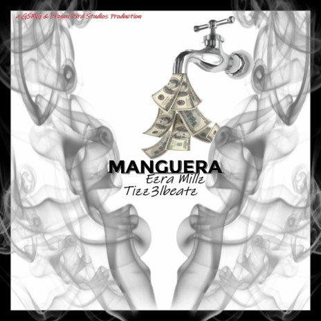 Manguera ft. Ezra Millz