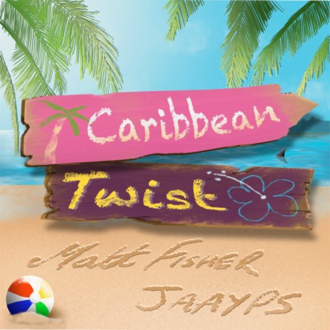 Caribbean Twist ft. Jaayps | Boomplay Music
