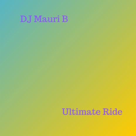 Ultimate Ride | Boomplay Music