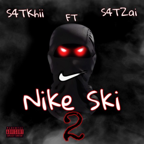 Nike Ski 2 ft. S4TZAI | Boomplay Music