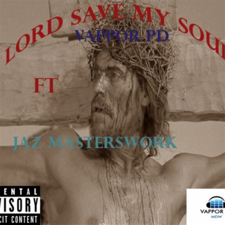 Lord Save My Soul | Boomplay Music