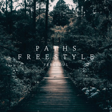 PATHS Freestyle | Boomplay Music