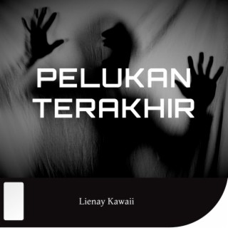 Pelukan Terakhir