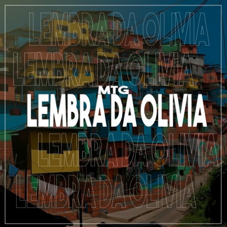 Mtg Lembra da Olivia ft. DJ SAMUEL AGUILAR | Boomplay Music