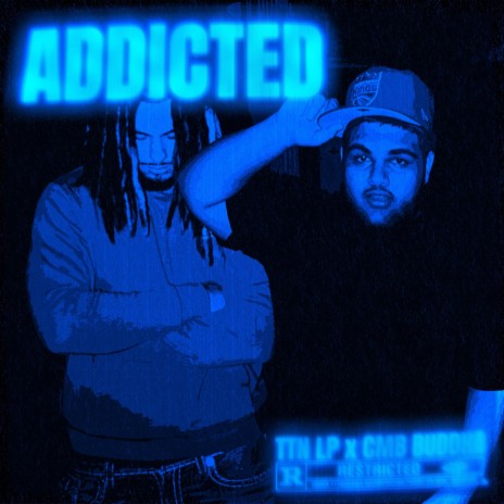 Addicted ft. C〽️B BUDDHA | Boomplay Music